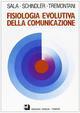 Fisiologia evolutiva della comunicazione