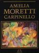 Amelia Moretti Carpinello: opere (1952-1995)