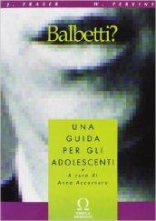 Balbetti?