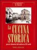 La cucina storica. Percorsi alimentari dal Medioevo al XX secolo