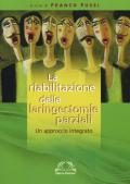 La riabilitazione delle laringectomie parziali. Un approccio integrato