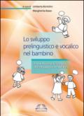 Lo sviluppo prelinguistico e vocalico nel bambino