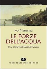 Le forze dell'acqua. Una storia nell'Italia che cresce