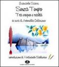 Giancarlo Scarsi. Senza tempo. Tra sogno e realtà