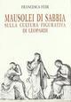 Mausolei di sabbia. Sulla cultura figurativa di Leopardi