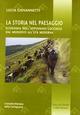 La storia nel paesaggio. Economia nell'Appennino lucchese dal Medioevo all'età moderna