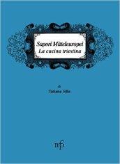 Sapori mitteleuropei. La cucina triestina