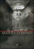 La Lucca di Mario Tobino