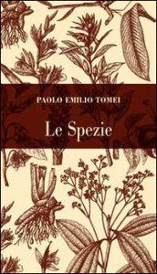 Le spezie. Conoscerle per usarle