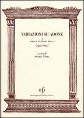 Variazioni su Adone I. Favole, lettere, idilli (1532-1623)