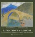 Il fascino e la funzione. Il ponte della Maddalena detto «del diavolo»