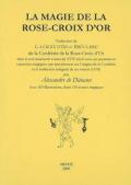 La magie de la rose-croix d'or