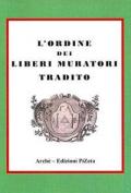 L' ordine dei Liberi Muratori tradito