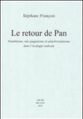 Le retour de Pan. Panthéisme, néo-paganisme et antichristianisme dans l'écologie radicale