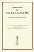 La pietra filosofale. Ediz. latina (rist. anast. 1678) e italiana