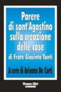 Parere di sant'Agostino sulla creazione delle cose di frate Giacinto Tonti. Il pensiero del grande filosofo per scoprire le ragioni profonde dell'esistenza