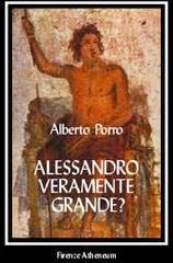 Alessandro. Veramente grande?
