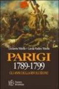 Parigi 1789-1799. Gli anni della rivoluzione