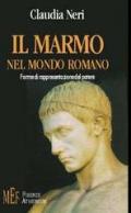 Il marmo nel mondo romano. Forme di rappresentazione del potere