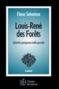 Louis-René Des Forets. Libertà e prigionia nella parola