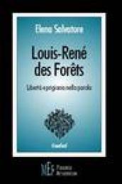 Louis-René Des Forets. Libertà e prigionia nella parola