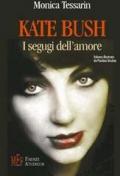 Kate Bush. I segugi dell'amore