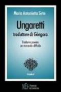 Ungaretti traduttore di Gòngora. Tradurre poesia: un miracolo difficile