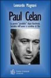 Paul Celan. La poesia «possibile» dopo Auschwitz. Sacralità dell'uomo e sconfitta di Dio