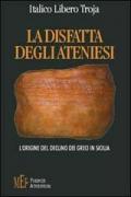 La disfatta degli ateniesi. L'origine del declino dei greci in Sicilia