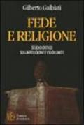 Fede e religione. Studio critico sulla religione e i suoi limiti