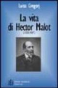 Vita di Hector Malot (1830-1907). Le vicende umane e letterarie del «padre» di Remy