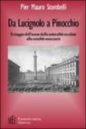 Da Lucignolo a Pinocchio. Il viaggio dell'uomo dalla naturalità assoluta alla socialità necessaria