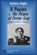 Il Piacere e The picture of Dorian Gray. D'Annunzio e Wilde: estetica decadente a confronto