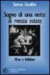 Sogno di una notte di mezza estate. Mito e folklore nell'epoca elisabettiana