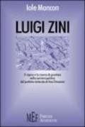 Luigi Zini. La prima biografia completa del prefetto-letterato di fine Ottocento