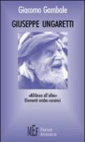 Giuseppe Ungaretti. Una rilettura di Ungaretti alla luce di un'eredità arabo-coranica