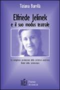 Elfriede Jelinek e il suo modus teatrale. La complessa produzione della scrittrice austriaca Nobel della letteratura