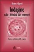 Indagine sulle divinità dei terrestri. Il potere mistificatorio delle religioni