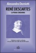 Renè Descartes. La prima condanna. Tradizione e novità a confronto nelle idee del XVII secolo