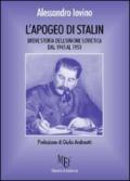 L'apogeo di Stalin. Breve storia dell'Unione Sovietica dal 1945 al 1953