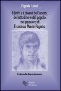 I diritti e i doveri dell'uomo, del cittadino e del popolo nel pensiero di Francesco Mario Pagano. Il volto inedito di un rivoluzionario
