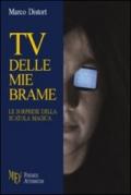 Tv delle mie brame