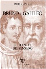 Bruno e Galileo. Il silenzio del pensiero