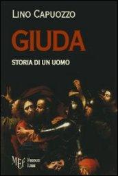 Giuda. Storia di un uomo