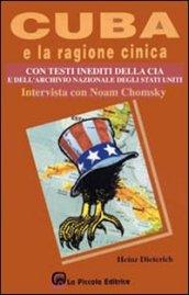 Cuba e la ragione cinica. Testi inediti della CIA