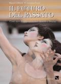 Il futuro del passato. Cento anni di teatro classico a Siracusa