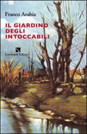 Il giardino degli intoccabili