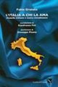 L'Italia a chi la ama. Modello italiano e nuova cittadinanza