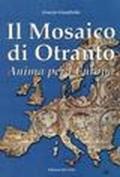 Il mosaico di Otranto. Anima per l'Europa