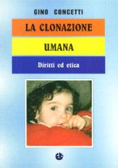 La clonazione umana. Diritti ed etica